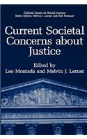 Current Societal Concerns about Justice