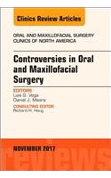 Controversies in Oral and Maxillofacial Surgery, an Issue of Oral and Maxillofacial Clinics of North America