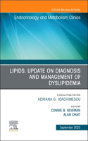 Lipids: Update on Diagnosis and Management of Dyslipidemia, an Issue of Endocrinology and Metabolism Clinics of North America
