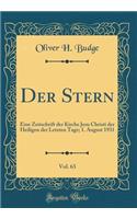 Der Stern, Vol. 63: Eine Zeitschrift Der Kirche Jesu Christi Der Heiligen Der Letzten Tage; 1. August 1931 (Classic Reprint)