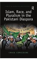 Islam, Race, and Pluralism in the Pakistani Diaspora