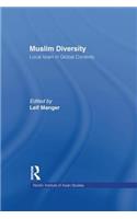 Muslim Diversity: Local Islam in Global Contexts