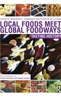 Local Foods Meet Global Foodways