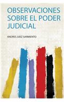 Observaciones Sobre El Poder Judicial