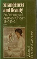Strangeness and Beauty: Volume 1, Ruskin to Swinburne