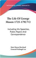 Life Of George Mason 1725-1792 V2