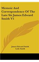 Memoir And Correspondence Of The Late Sir James Edward Smith V1: (English)