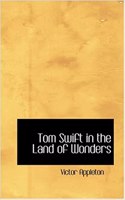 Tom Swift in the Land of Wonders: (English)