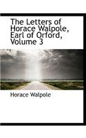 The Letters of Horace Walpole, Earl of Orford, Volume 3