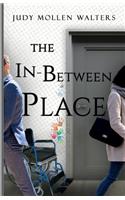 The In-Between Place