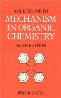 Guidebook to Mechanism in Organic Chemistry