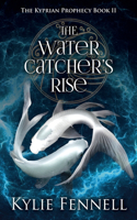 Water Catcher's Rise