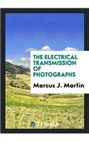 THE ELECTRICAL TRANSMISSION OF PHOTOGRAP