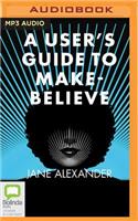 User's Guide to Make-Believe