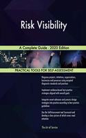 Risk Visibility A Complete Guide - 2020 Edition