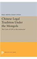 Chinese Legal Tradition Under the Mongols