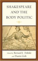 Shakespeare and the Body Politic