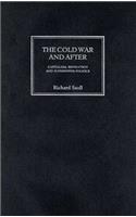 Cold War and After: Capitalism, Revolution and Superpower Politics