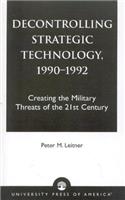 Decontrolling Strategic Technology, 1990-1992