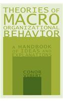 Theories of Macro-Organizational Behavior