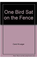 One Bird Sat on the Fence (Wwd Sml USA)