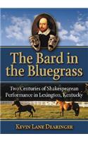 The Bard in the Bluegrass
