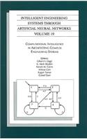 Intelligent Engineering Systems Through Artificial Neural Networks, Volume 19