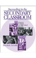 Succeeding in the Secondary Classroom