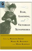 Fear, Loathing, and Victorian Xenophobia