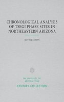 Chronological Analysis of Tsegi Phase Sites in Northeastern Arizona