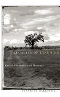 Legacies Of Lynching