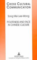 Politeness and Face in Chinese Culture