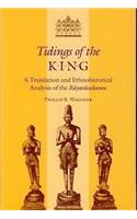 Tidings of the King: A Translation and Ethnohistorical Analysis of the "Rayavacakamu"
