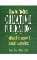 How To Produce Creative Publications