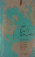 Total Quality Management: Performance and Cost Measures : the Strategy for Economic Survival