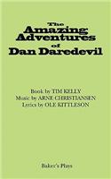 Amazing Adventures of Dan Daredevil