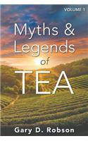 Myths & Legends of Tea, Volume 1