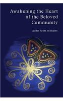 Awakening the Heart of the Beloved Community