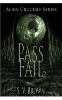 Log 2 Pass Fail