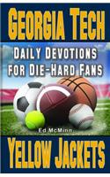 Daily Devotions for Die-Hard Fans Georgia Tech Yellow Jackets