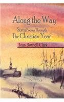 Along the Way: Sixty Poems Through the Christian Year
