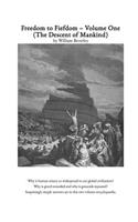 Freedom to Fiefdom Volume One