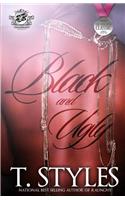 Black and Ugly (The Cartel Publications Presents)