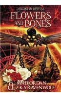 Flowers and Bones