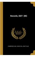 Records, 1827- (85)