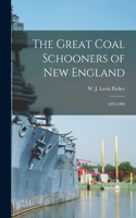 The Great Coal Schooners of New England