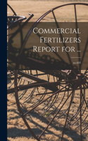 Commercial Fertilizers Report for ...; no.603