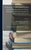 Supplementary Despatches and Memoranda of Field Marshal Arthur, Duke of Wellington, K. G.