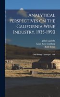 Analytical Perspectives on the California Wine Industry, 1935-1990