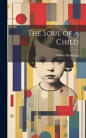 Soul of a Child